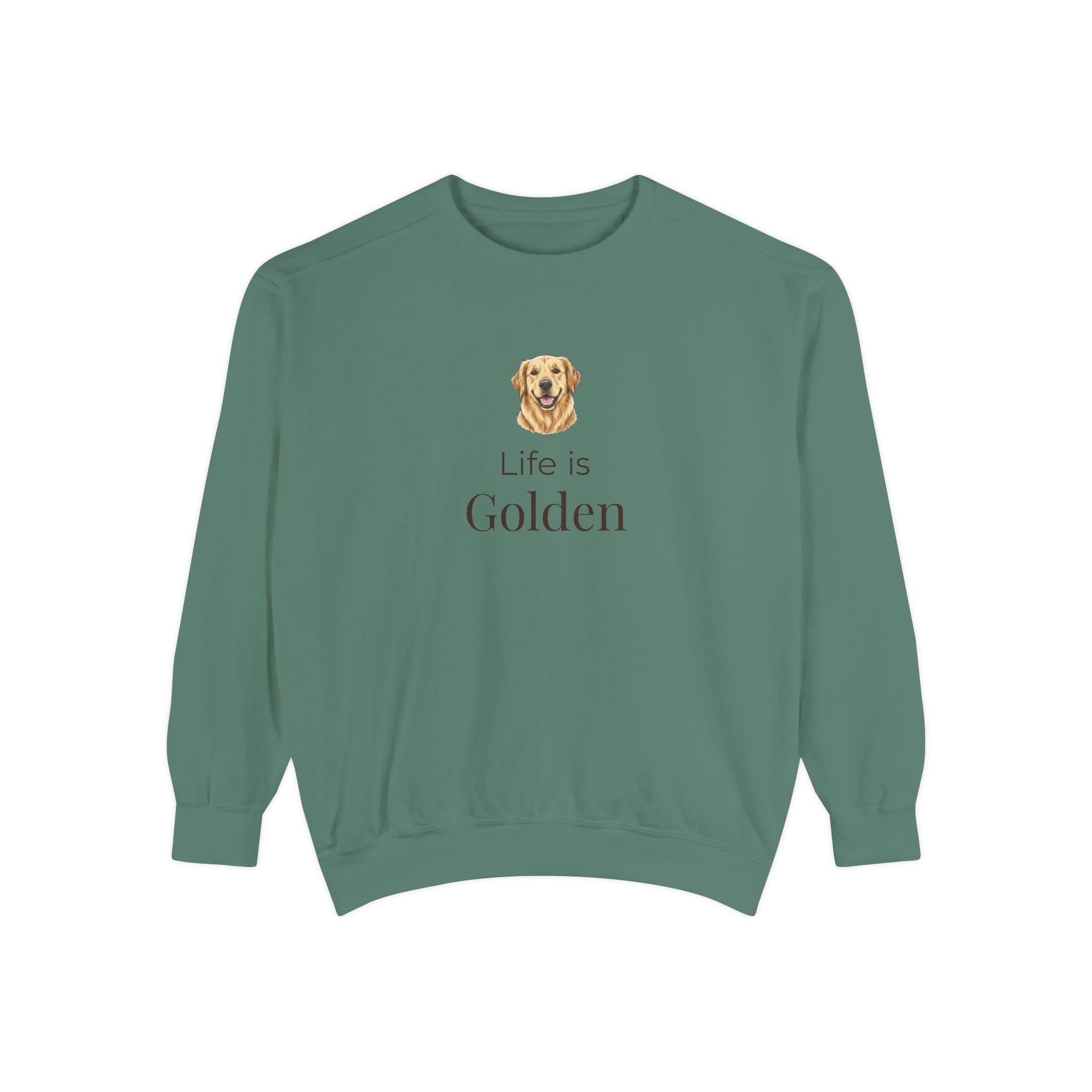 Life Is Golden Sweatshirt — Golden Retriever Lover Pullover