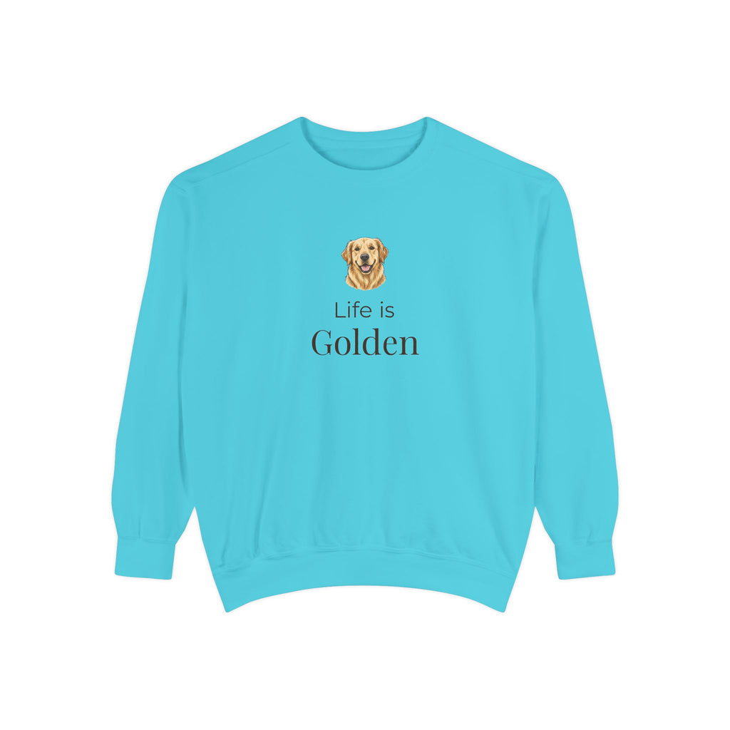 Life Is Golden Sweatshirt — Golden Retriever Lover Pullover