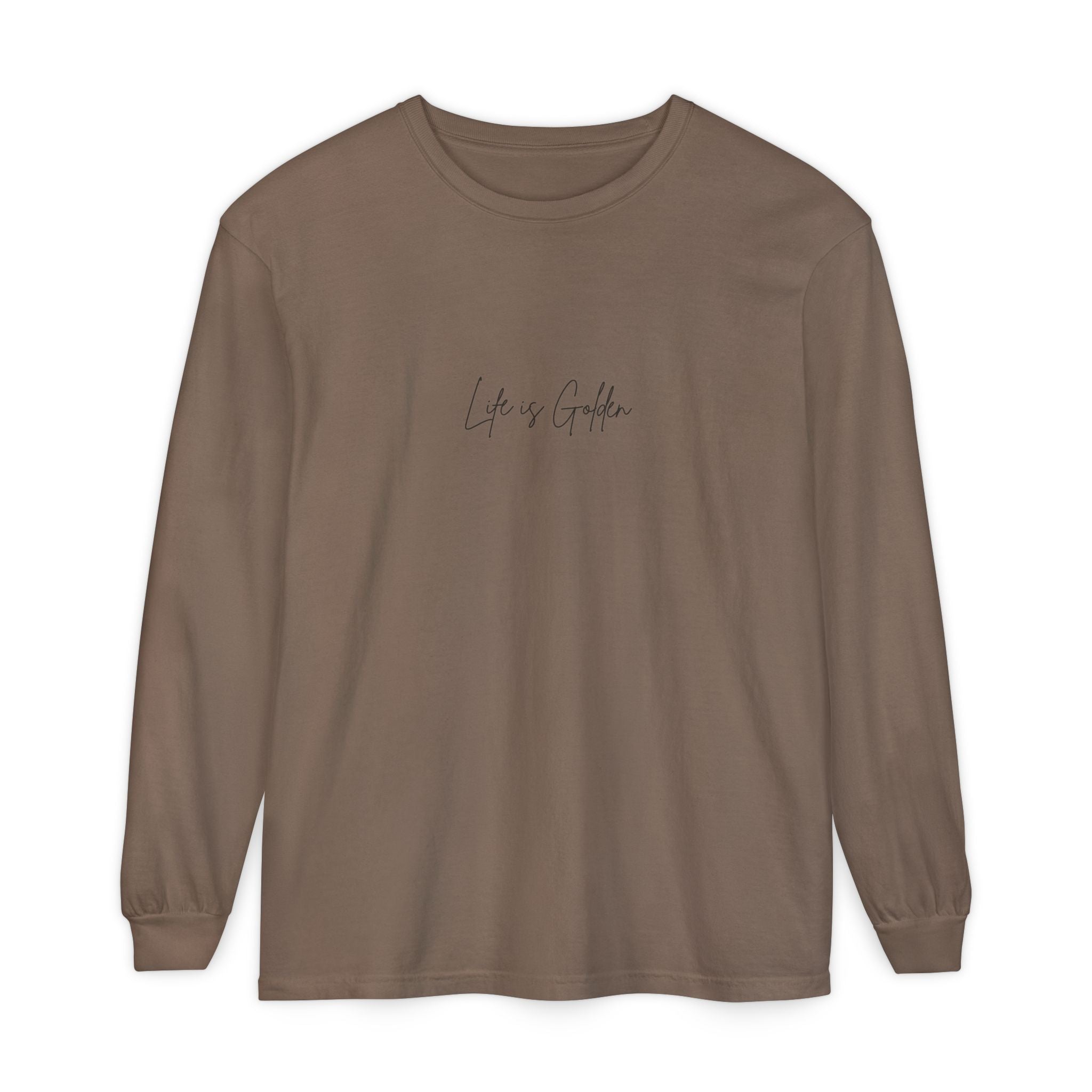 Life Is Golden Long Sleeve Shirt