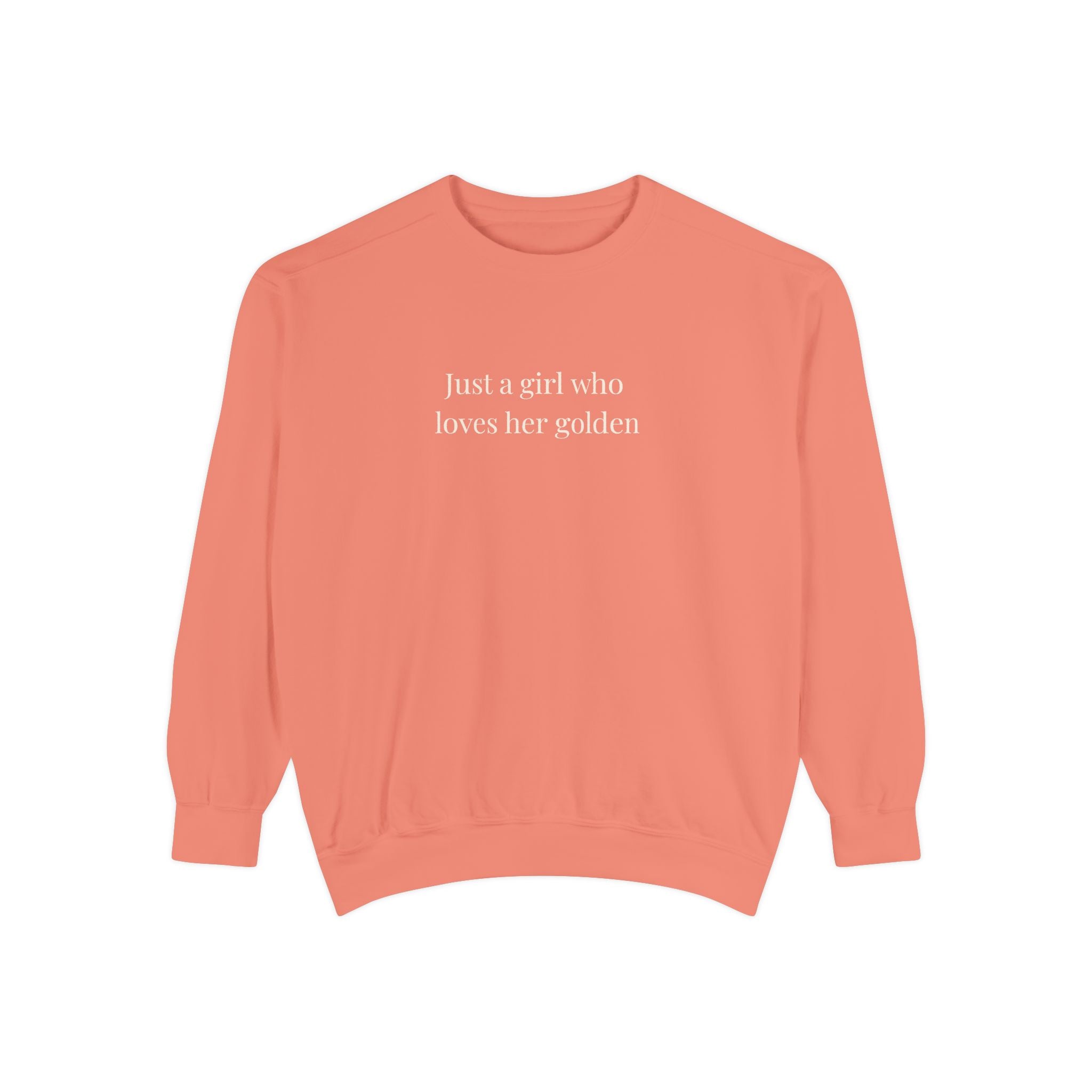 "Just a Girl Who Loves Her Golden Sweatshirt" Sweatshirt