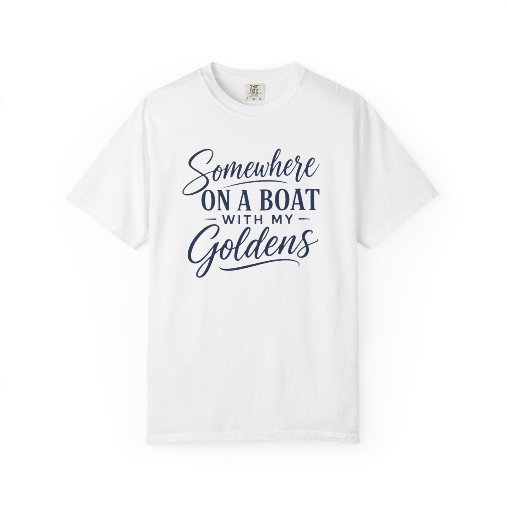 Boat Life T-Shirt “Somewhere on a Boat with My Goldens” Dog Lover Tee