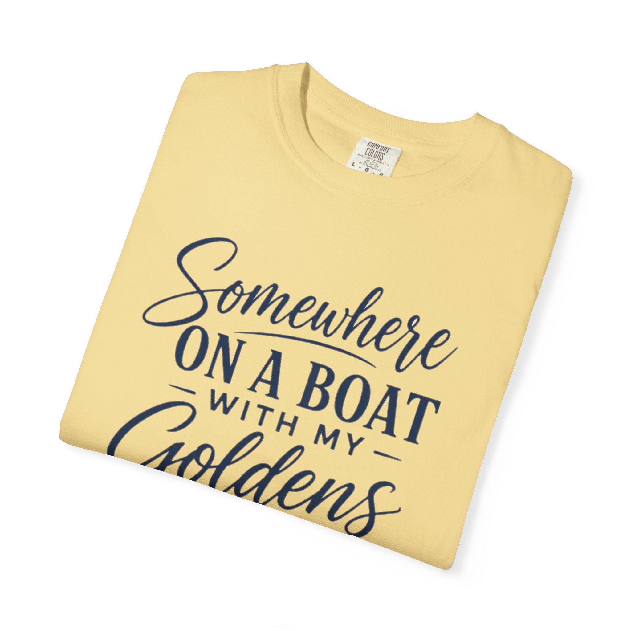 Boat Life T-Shirt “Somewhere on a Boat with My Goldens” Dog Lover Tee