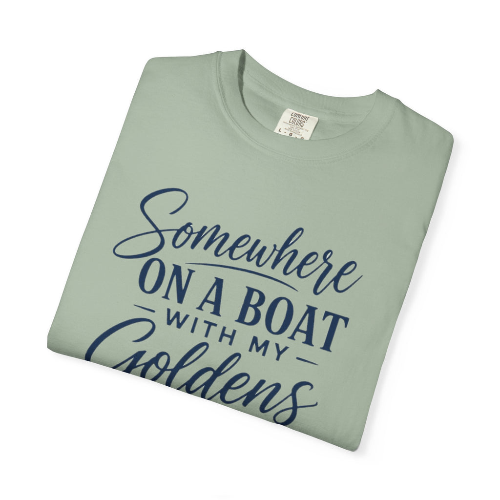 Boat Life T-Shirt “Somewhere on a Boat with My Goldens” Dog Lover Tee