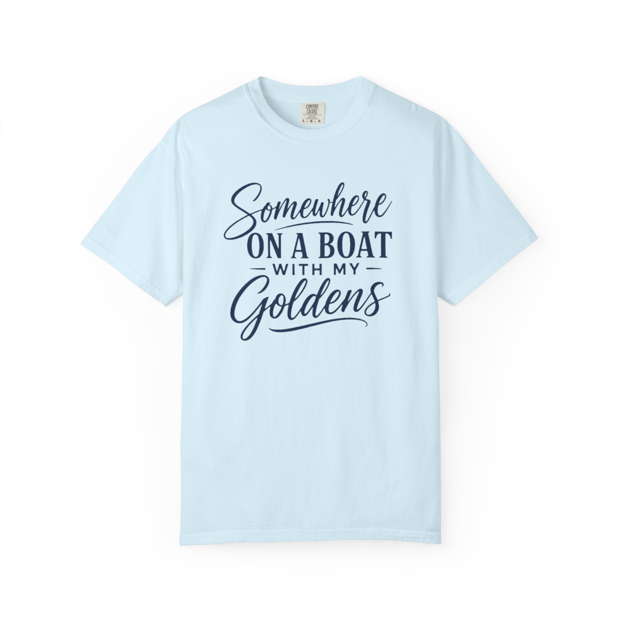 Boat Life T-Shirt “Somewhere on a Boat with My Goldens” Dog Lover Tee